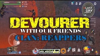 "DEVOURER " FUN RUN with CLAN: REAPPERS' Russo & BladeRunner- Last Day On Earth: Survival