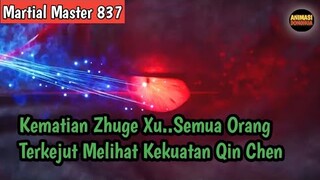 Martial Master 837 ‼️Kematian Zhuge Xu ..Semua Orang Terkejut Melihat Kekuatan Qin Chen