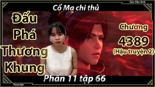 [Dịch Chuẩn] Đấu Phá Thương Khung hậu truyện 2 - chương 4389 | Góc Vân Anh