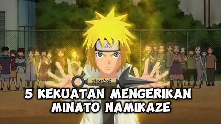 BAHAS SINGKAT TENTANG KEKUATAN MENGERIKAN MINATO NAMIKAZE