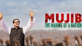 মুজিব : একটি জাতির রূপকার I ফুল মুভি I MUJIB : THE MAKING OF A NATION I Full Movie