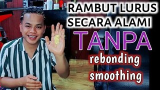 cara meluruskan rambut secara alami - tanpa rebonding