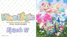 Episode 12 (Finale) - Hina Logi: From Luck & Logic