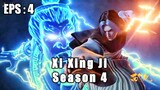 Xi Xing Ji Season 4 Episode 4 Sub Indo