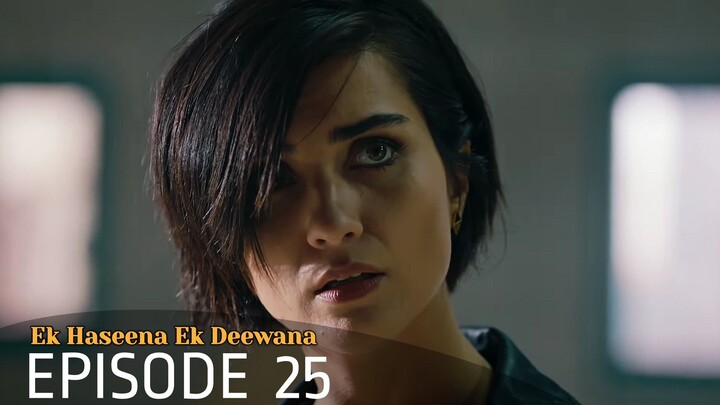 Ek Haseena Ek Deewana Episode 25 #Urdu Dubbed #Turkish Drama