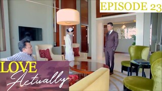 Love Actually Episode 23 Tagalog Dubbed