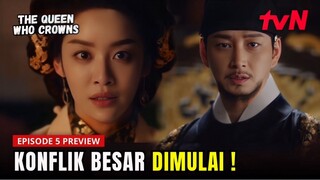 The Queen Who Crowns Episode 5 Preview | Perang Besar Raja Vs Ratu Dimulai⁉️🔥