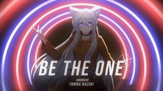 Be The One - PANDORA ft. Beverly (Kamen Rider Build OP) | Cover by Yomika