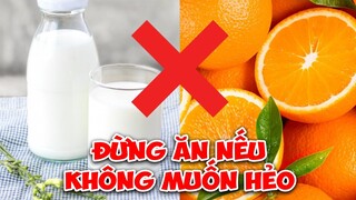 TUYỆT ĐỐI Không Được Ăn 10 Combo Hoa Quả Cực Kỳ NGUY HIỂM Này