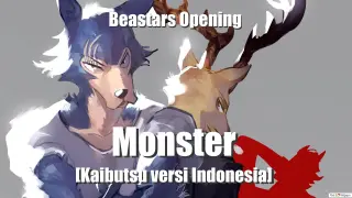 Monster | Kaibutsu versi Indonesia (Beastars OP2)