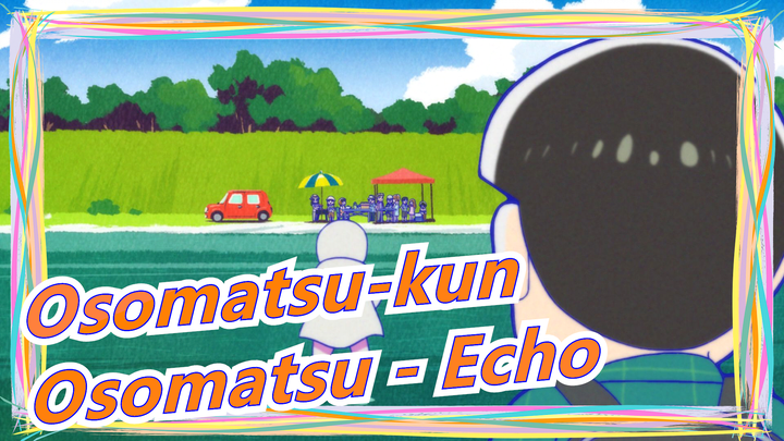 [Osomatsu-kun/MAD Gambaran Tangan] Osomatsu - Echo, Season1 Ep24 Alarm
