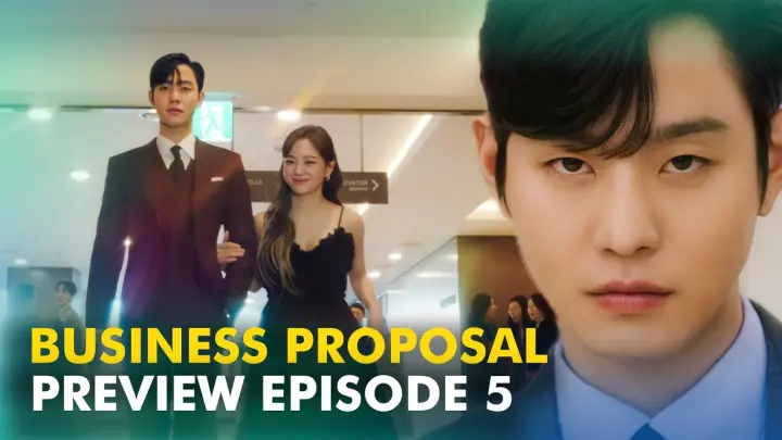 Business Proposal Eps 5 Preview (Eng Sub/Sub Indo)| Episode 5