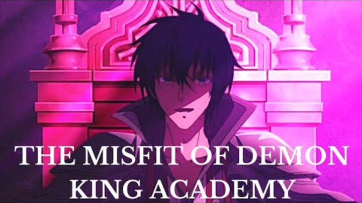 THE MISFIT OF DEMON KING ACADEMY  -| My Demon|
