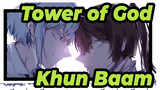 [Tower of God/Animatic] Khun&Baam--- I Love You Always Forever