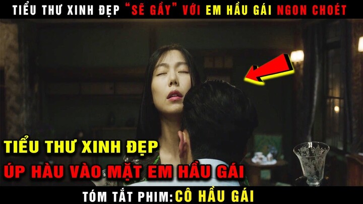 🎬 [Tiểu Thư Xinh Đẹp SẼ GẦY Với Em Hầu Gái Ngon Choét] : [Cô Hầu Gái]