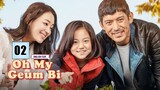 Oh My Geum Bi Episode 2 [Eng Sub] || #requested