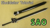 [Sword Art Online]Elucidator Tutorial - [How to make sword props]
