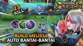 BUILD MELISSA AUTO BANTAI - BANTAI DI RANK || GAMEPLAY MOBILE LEGEND