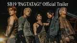 SB19 'PAGTATAG!' Official Trailer