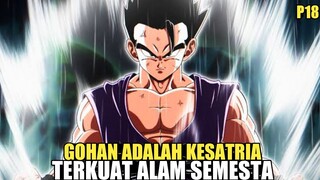 Musuh tidak memperhitungkan Kalo Gohan sebenarnya adalah kesatria terkuat yang terlupakan - part 18