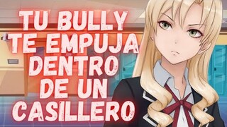 ASMR Tu Bully te Empuja dentro de un Casillero🔥Roleplay Anime Español | Mayella ASMR