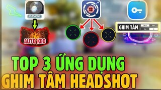 Free Fire | Phát Hiện Top 3 Ứng Dụng Cực Kì Thông Minh Giúp HEADSHOT - Giảm Lag - Đặt Keo Siêu Tốc