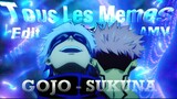 Tous Les Memes ~ { Gojo Satoru } ~ | [ EDIT/AMV]😁✨
