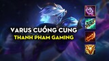 Thanh Pham Gaming - Varus cuồng cung
