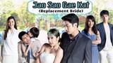 REPLACEMENT BRIDE (2019 THAI DRAMA) episode 10