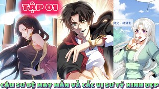 Review ManHua | Cậu Sư Đệ Hám Gái  May Mắn Và Những Vị Sư Tỷ Xinh Đẹp | Tập 1