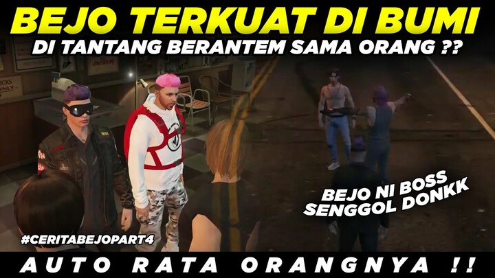 BEJO TERKUAT DI BUMI DI TANTANG BERANTEM SAMA ORANG ?? AUTO RATA ORANGNYA !!