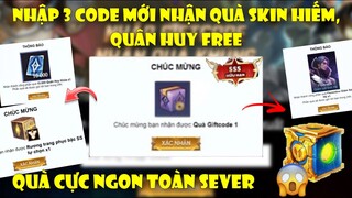 GiftCode Liên Quân | Nhập 3 Code Liên Quân Mới Nhất Ngày Nhận Skin Trang Phục FREE,Quân Huy Mới Nhất