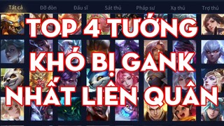 Top 4 Tướng Khó Bị Gank Nhất Liên Quân