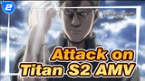 Attack on Titan S2 AMV | Dedicate your Heart!_2