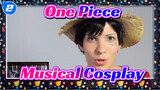 One Piece Musical Cosplay, Is She Your Type?_2