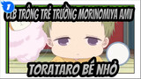 [CLB Trông trẻ trường Morinomiya AMV] Các cảnh phim ToraTaro bé nhỏ (Phần2)_1