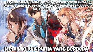 REVIEW ANIME : ISEKAI DE CHEAT SKILL || Memiliki dua dunia yang berbeda