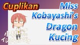 [Miss Kobayashi's Dragon Maid] Cuplikan | Miss Kobayashi’s Dragon Kucing