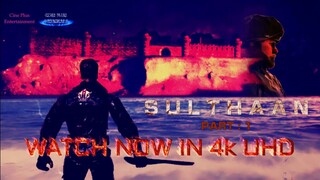 SULTHAAN PART : 1 - Streaming Now | 4kUHD