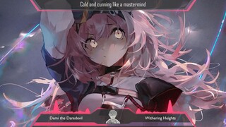 Arknights Game MV - Withering Heights ( Nhạc Nightcore gaming mới và hay nhất)