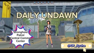 🔘 UNDAWN 🔘 | DAILY - Stronghold Patrol Pusat Komunikasi Sentral