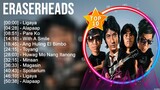Eraserheads Greatest Hits ~ Top 100 OPM Tagalog Love Songs 2023