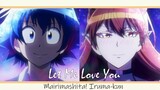 Mairimashita Iruma-kun AMV Let Me Love You (Iruma x Ameri) lipsync