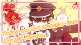 [Toilet-bound Hanako-kun MMD] ❀Just Like A Flash In The Pan❀- Kyouki Ranbu_2