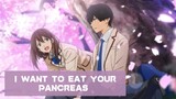 AMV || I Want To Eat Your Pancreas