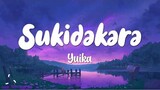 Sukidakara - 好きだから beautiful japanese songs「Yuika」 mood good | Lyric