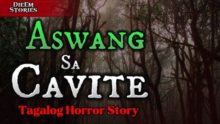 ASWANG SA CAVITE TAGALOG HORROR STORY