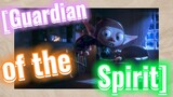 [Guardian of the Spirit]