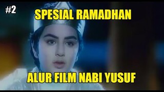 MASA KECIL NABI YUSUF - ALUR CERITA FILM NABI YUSUF #2