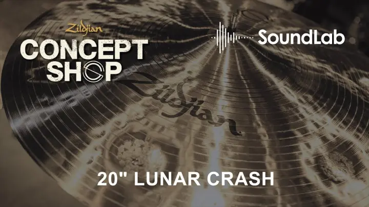 NEW 20" FX Lunar Crash | Zildjian SoundLab